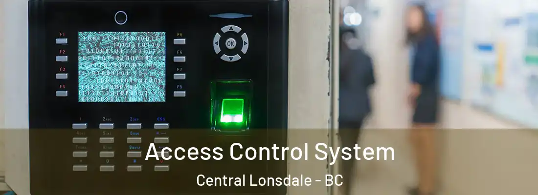  Access Control System Central Lonsdale - BC