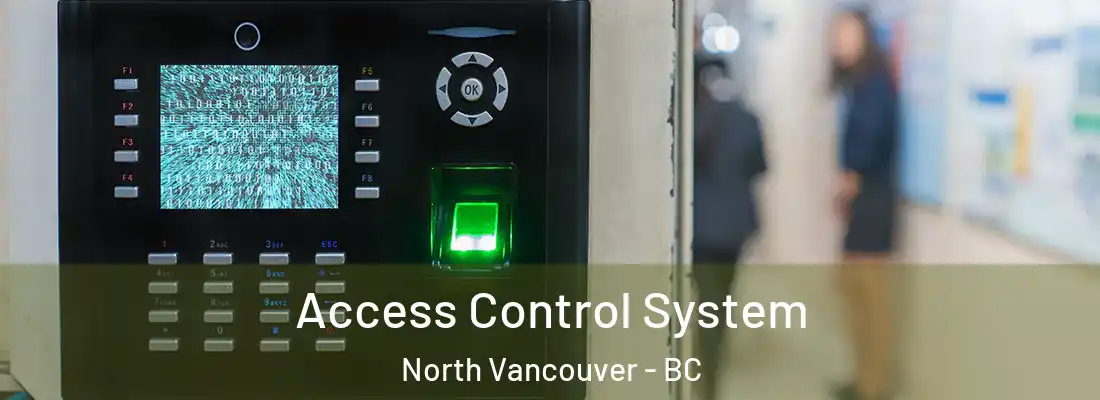  Access Control System North Vancouver - BC