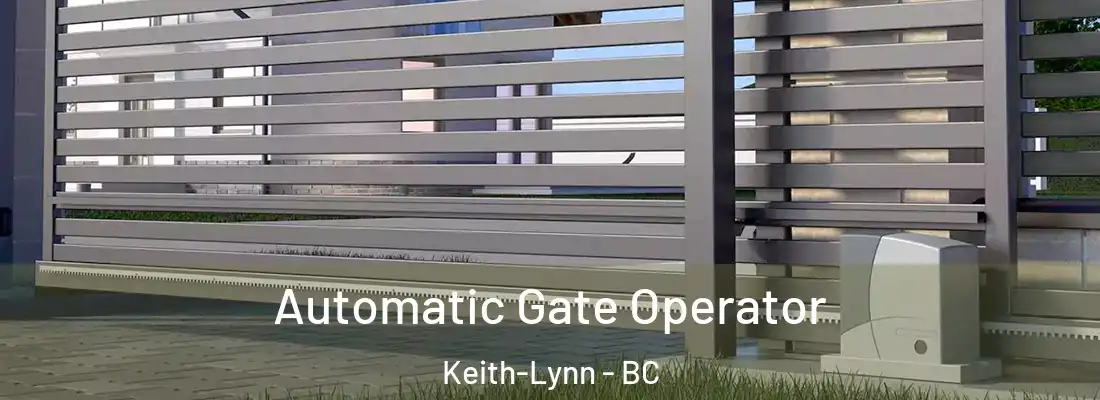  Automatic Gate Operator Keith-Lynn - BC