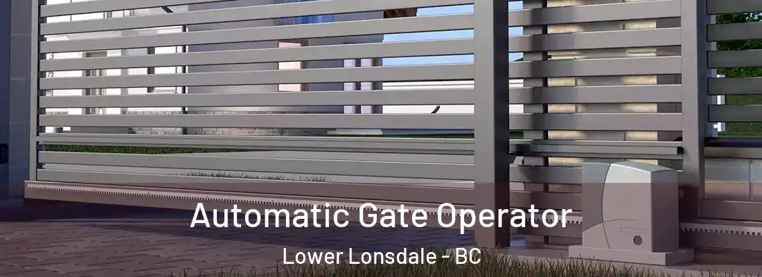  Automatic Gate Operator Lower Lonsdale - BC