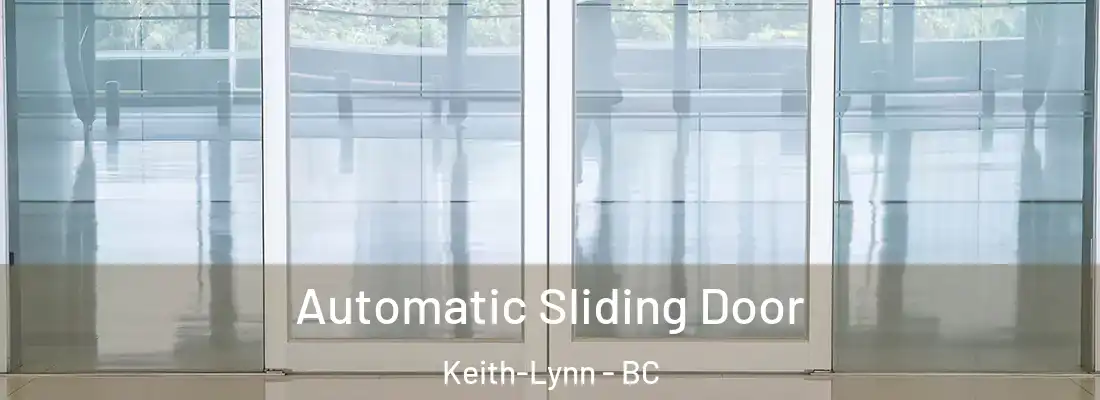  Automatic Sliding Door Keith-Lynn - BC