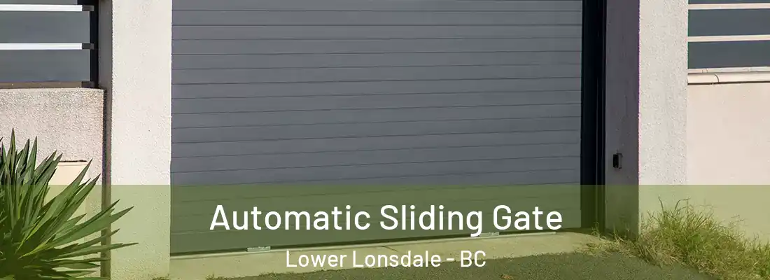  Automatic Sliding Gate Lower Lonsdale - BC