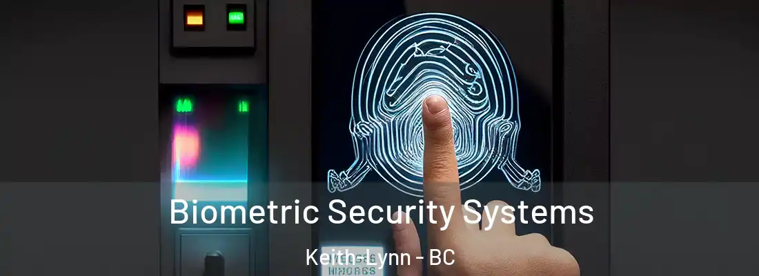  Biometric Security Systems Keith-Lynn - BC