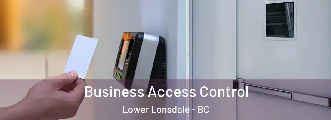  Business Access Control Lower Lonsdale - BC