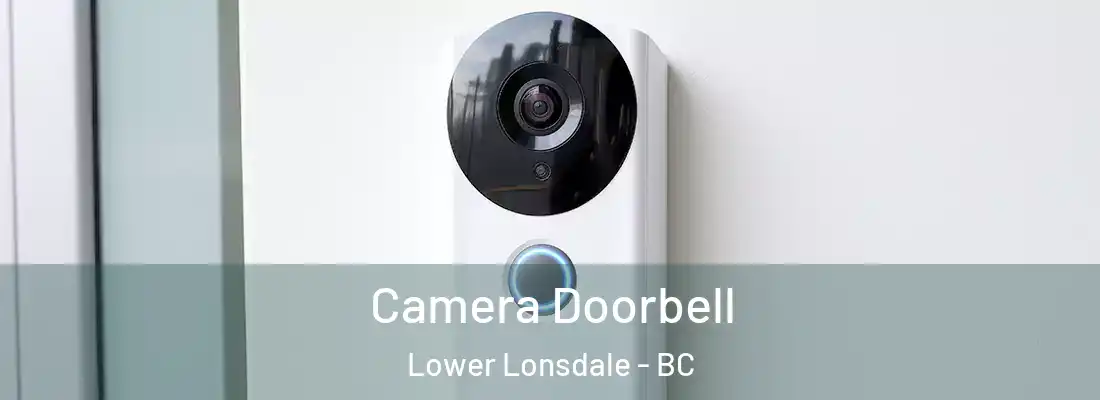  Camera Doorbell Lower Lonsdale - BC