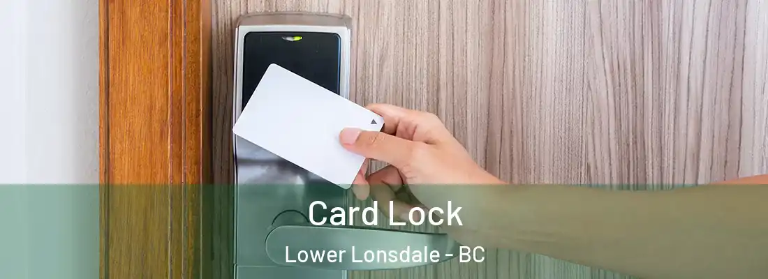  Card Lock Lower Lonsdale - BC