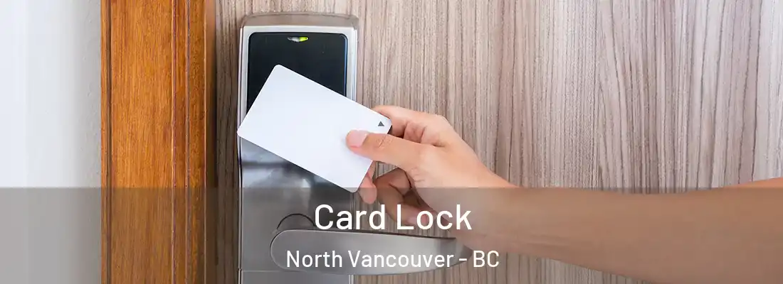  Card Lock North Vancouver - BC