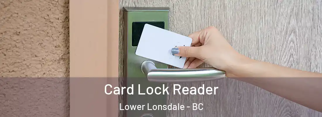  Card Lock Reader Lower Lonsdale - BC