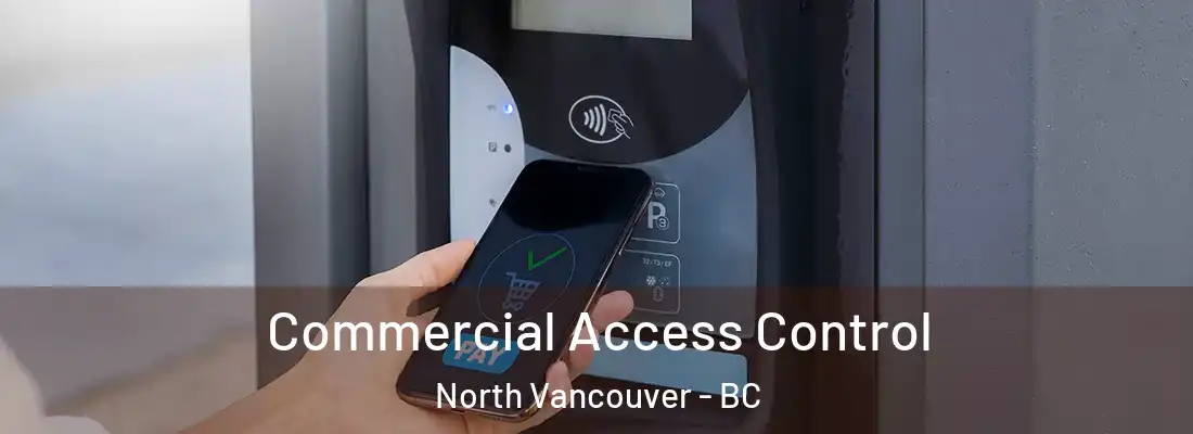  Commercial Access Control North Vancouver - BC