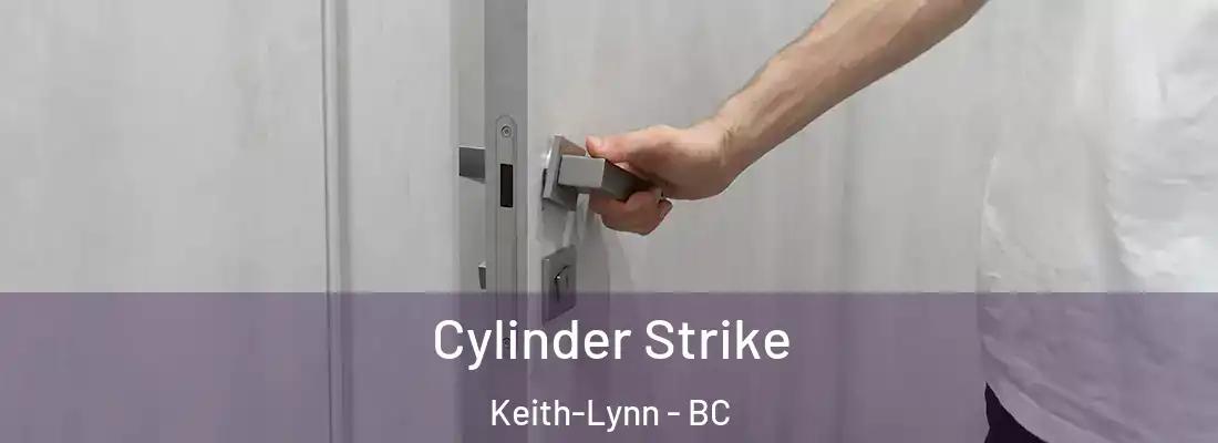  Cylinder Strike Keith-Lynn - BC
