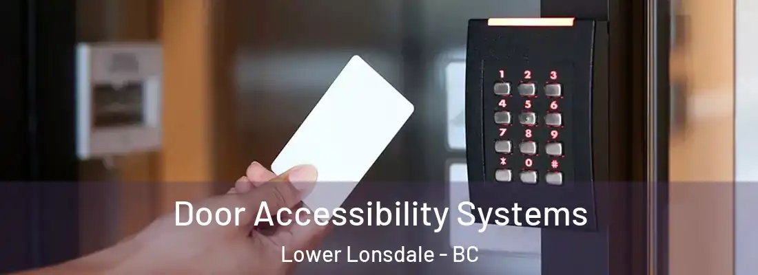  Door Accessibility Systems Lower Lonsdale - BC