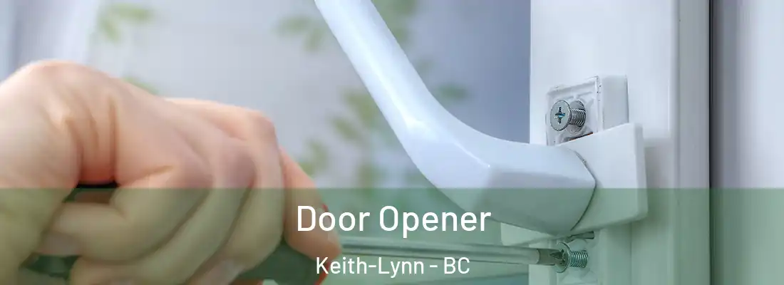  Door Opener Keith-Lynn - BC