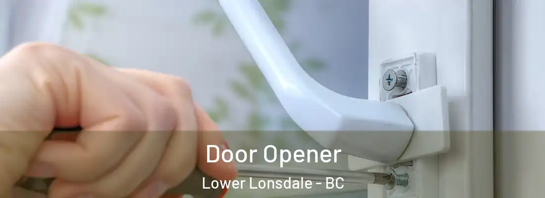  Door Opener Lower Lonsdale - BC