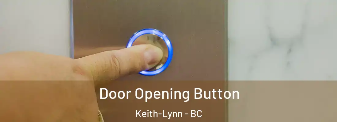  Door Opening Button Keith-Lynn - BC