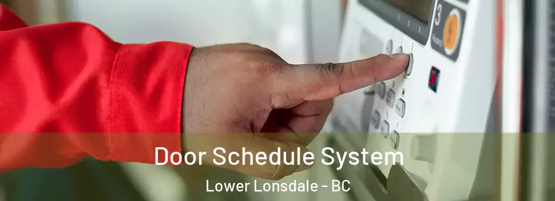  Door Schedule System Lower Lonsdale - BC
