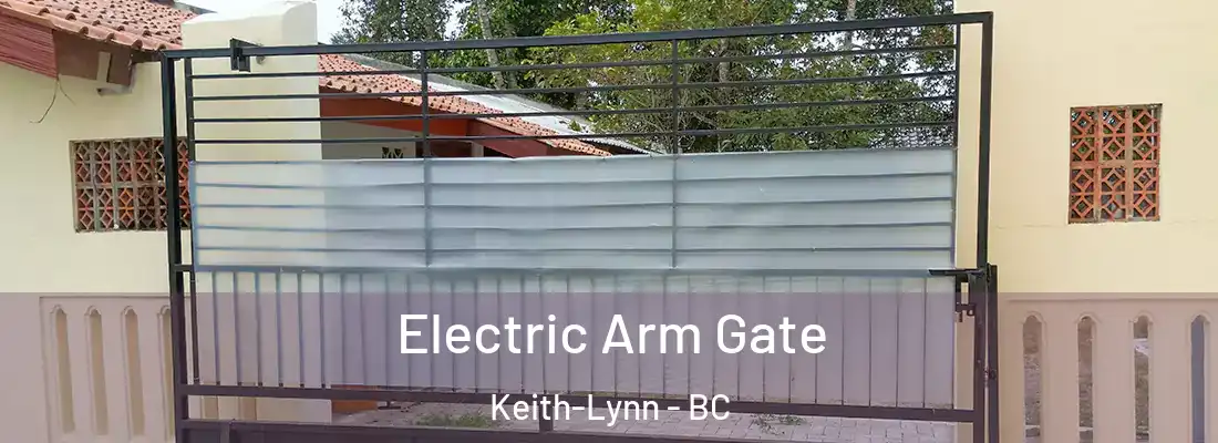  Electric Arm Gate Keith-Lynn - BC