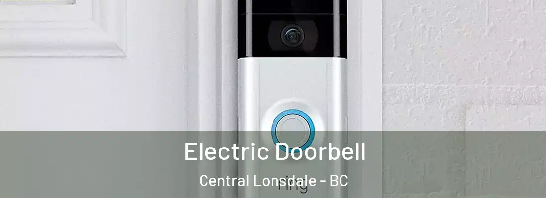  Electric Doorbell Central Lonsdale - BC