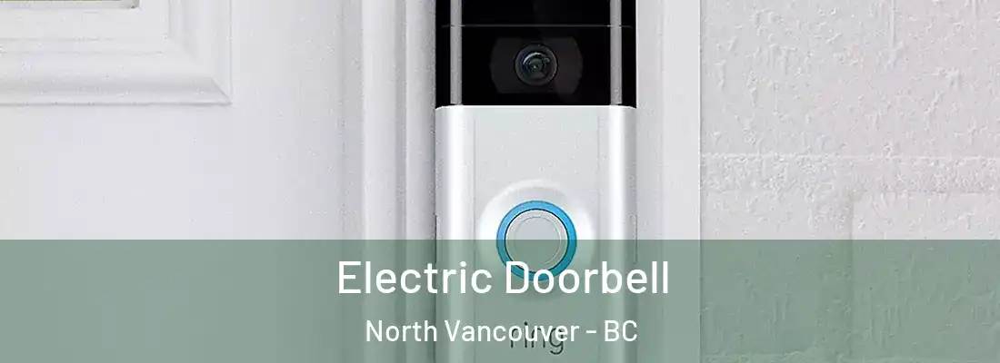  Electric Doorbell North Vancouver - BC