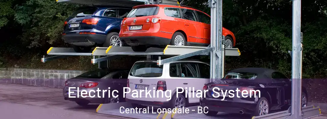  Electric Parking Pillar System Central Lonsdale - BC