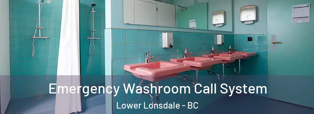  Emergency Washroom Call System Lower Lonsdale - BC