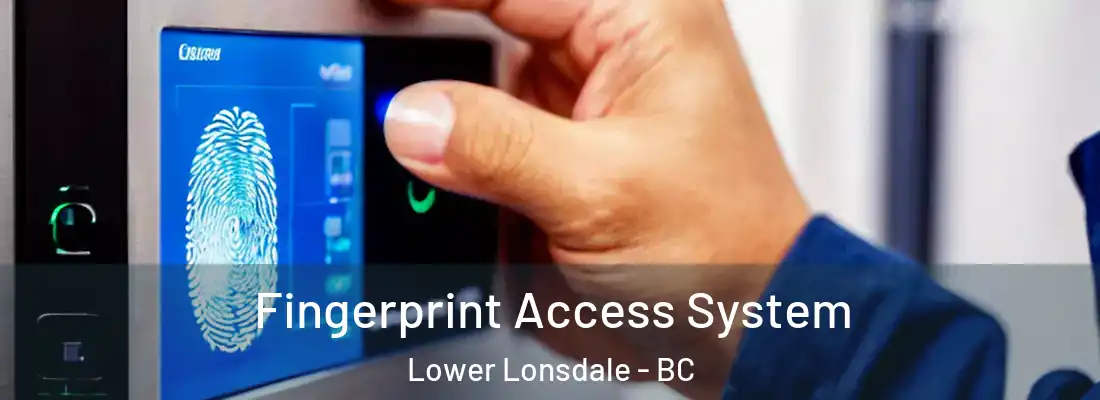  Fingerprint Access System Lower Lonsdale - BC