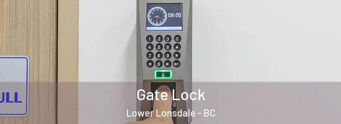  Gate Lock Lower Lonsdale - BC