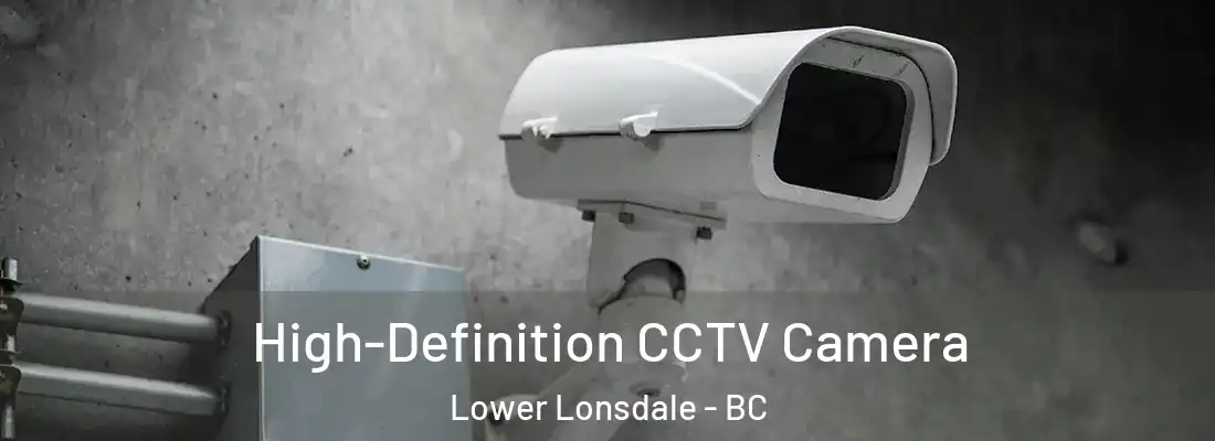  High-Definition CCTV Camera Lower Lonsdale - BC