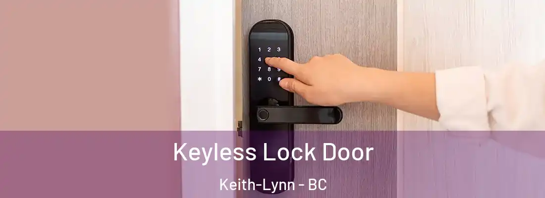  Keyless Lock Door Keith-Lynn - BC