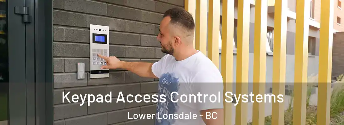  Keypad Access Control Systems Lower Lonsdale - BC