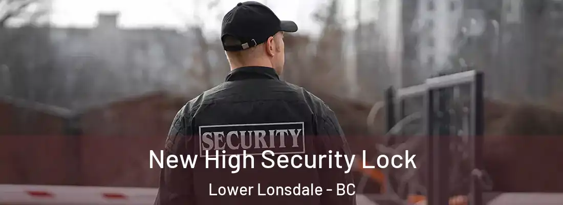  New High Security Lock Lower Lonsdale - BC