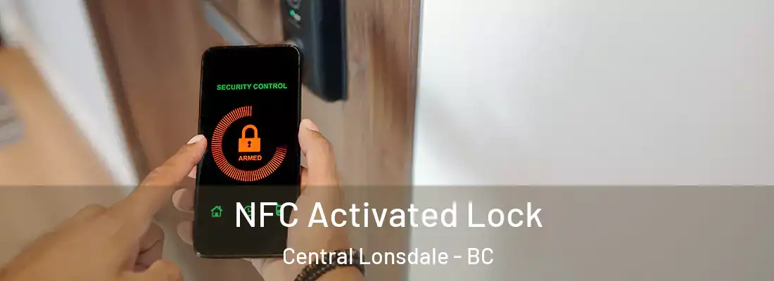  NFC Activated Lock Central Lonsdale - BC
