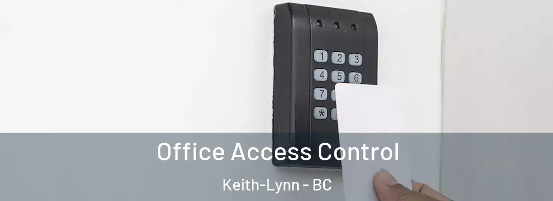  Office Access Control Keith-Lynn - BC