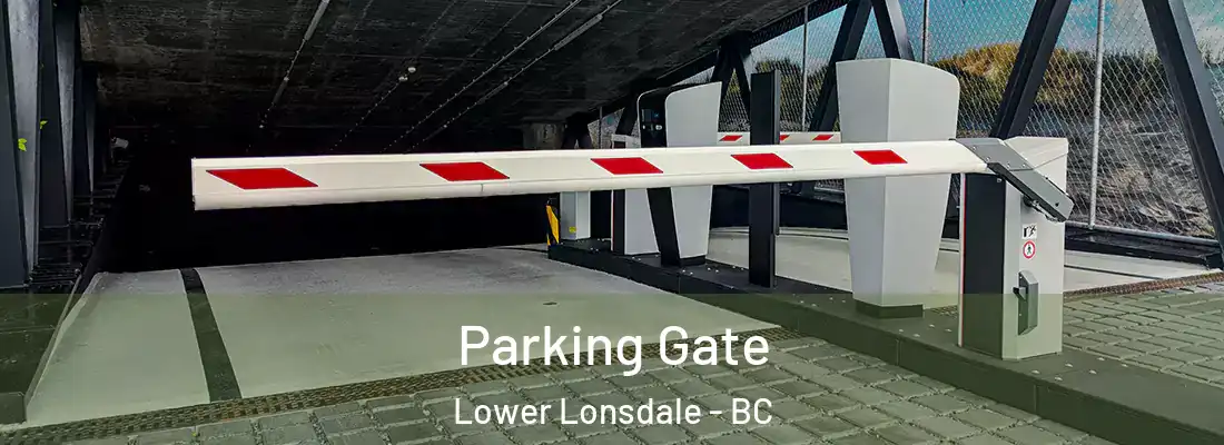  Parking Gate Lower Lonsdale - BC