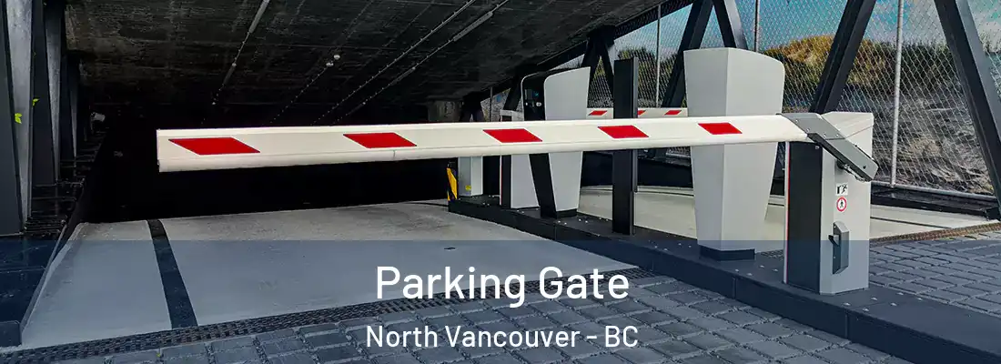  Parking Gate North Vancouver - BC