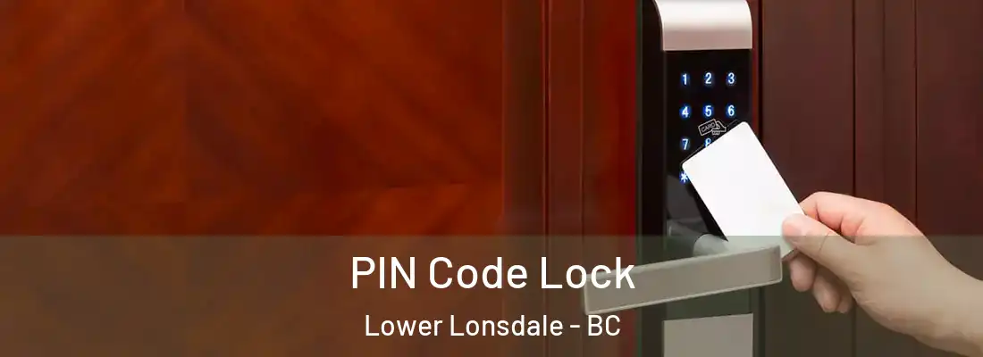  PIN Code Lock Lower Lonsdale - BC