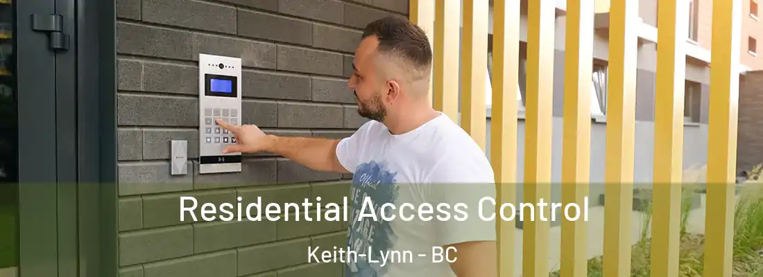  Residential Access Control Keith-Lynn - BC