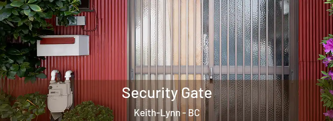  Security Gate Keith-Lynn - BC