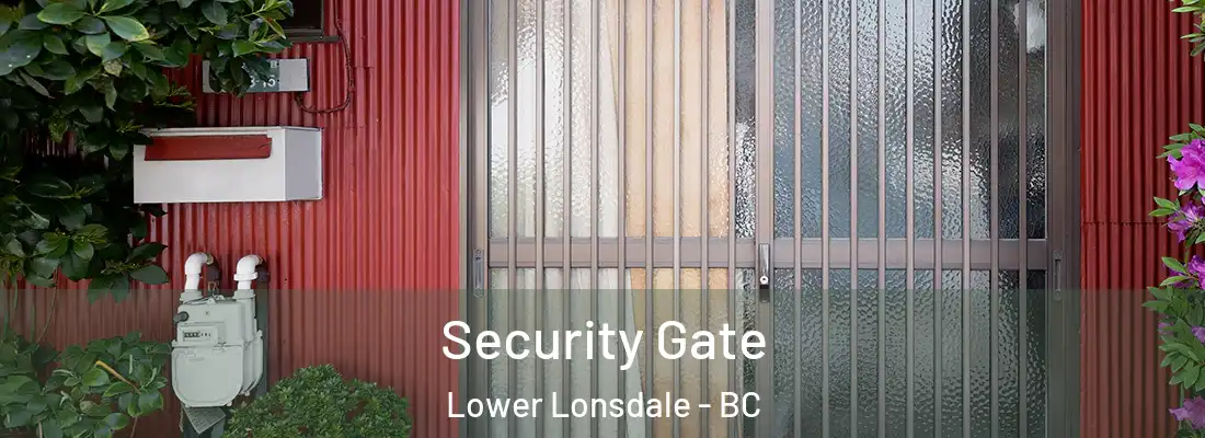  Security Gate Lower Lonsdale - BC