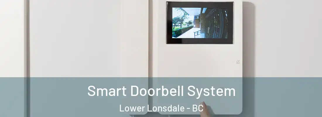  Smart Doorbell System Lower Lonsdale - BC