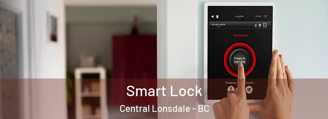  Smart Lock Central Lonsdale - BC