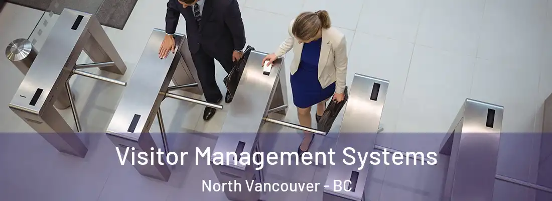  Visitor Management Systems North Vancouver - BC
