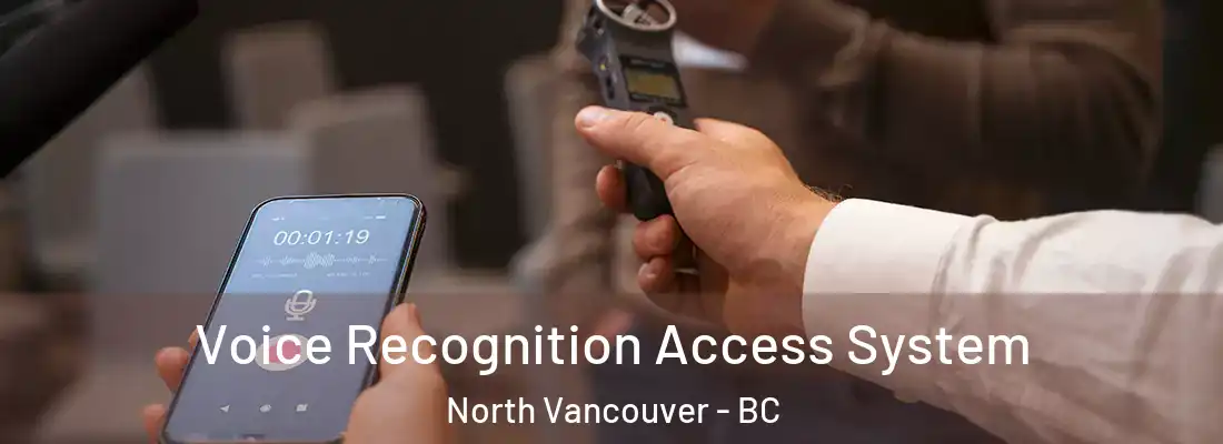  Voice Recognition Access System North Vancouver - BC