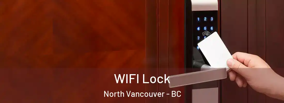  WIFI Lock North Vancouver - BC
