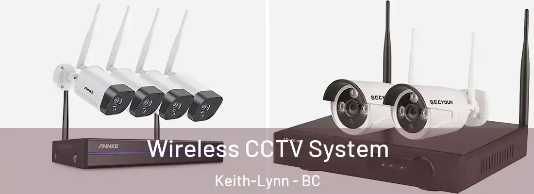  Wireless CCTV System Keith-Lynn - BC